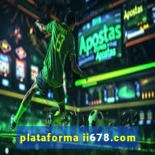 plataforma ii678.com